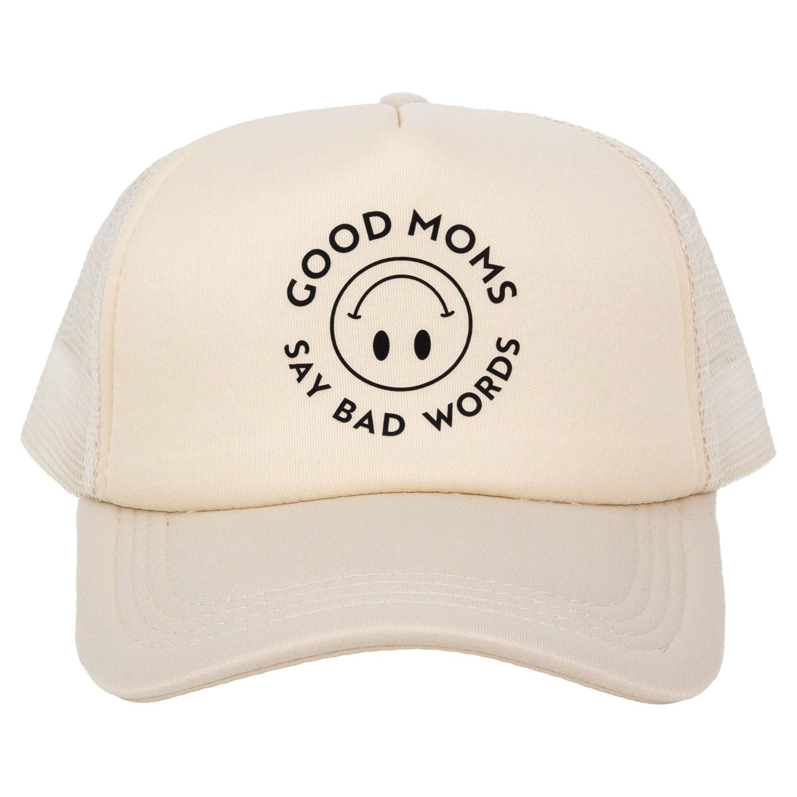 Good Moms Say Bad Words Hat